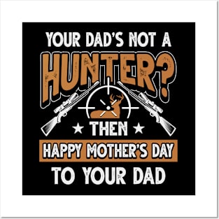 Funny Saying Hunter Dad Father's Day Gift Posters and Art